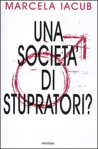 Una società di stupratori?