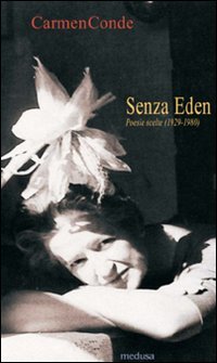 Senza Eden. Poesie scelte (1929-1980)