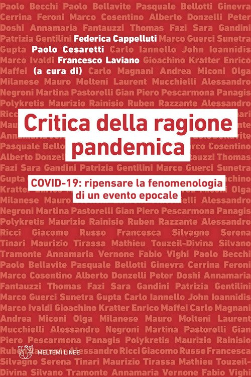 Critica della ragione pandemica. COVID-19: ripensare la fenomenologia di un evento epocale