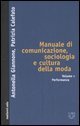 Manuale di comunicazione, sociologia e cultura della moda. Vol. 5: Performance.
