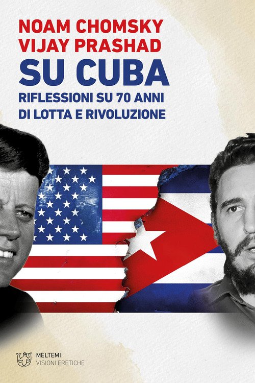 Su Cuba. Riflessioni su 70 anni di lotta e rivoluzione