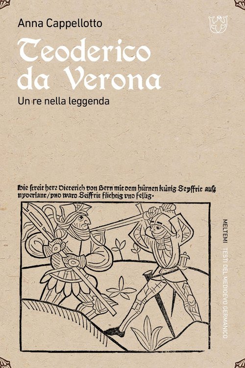 Teoderico da Verona. Un re nella leggenda