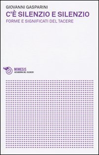 C'è silenzio e silenzio