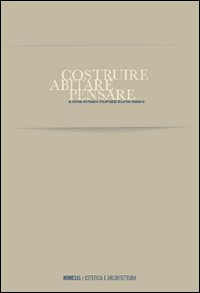 Costruire Abitare Pensare
