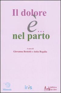 Il dolore è... nel parto