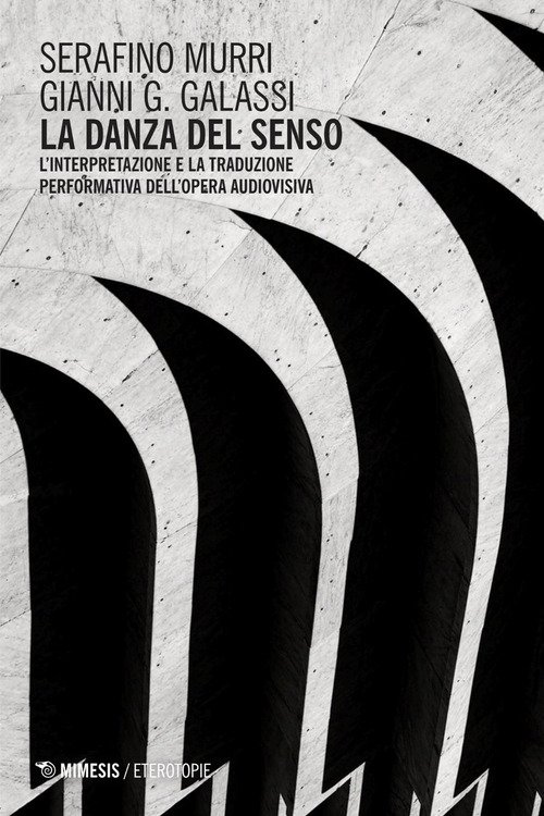 La danza del senso. L'interpretazione e la traduzione performativa dell'opera audiovisiva