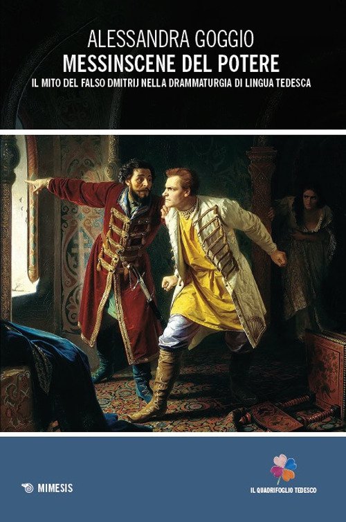 Messinscene del potere. Il mito del falso Dmitrij nella drammaturgia di lingua tedesca