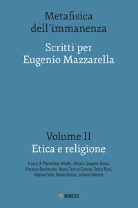 Metafisica dell'immanenza. Scritti per Eugenio Mazzarella