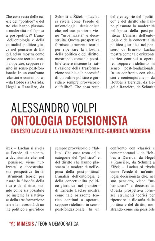 Ontologia decisionista. Ernesto Laclau e la tradizione politico-giuridica moderna