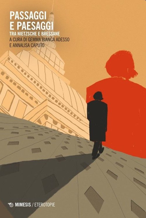 Passaggi e paesaggi. Tra Nietzsche e Bressane