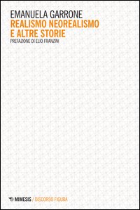 Realismo neorealismo e altre storie