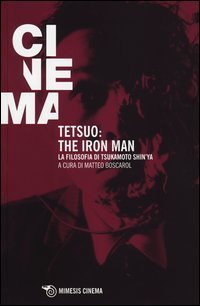 Tetsuo: the Iron Man
