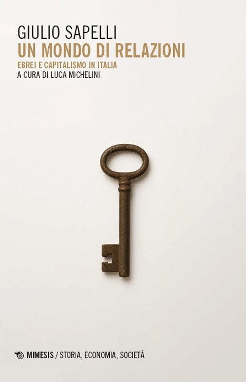 Un mondo di relazioni. Ebrei e capitalismo in Italia