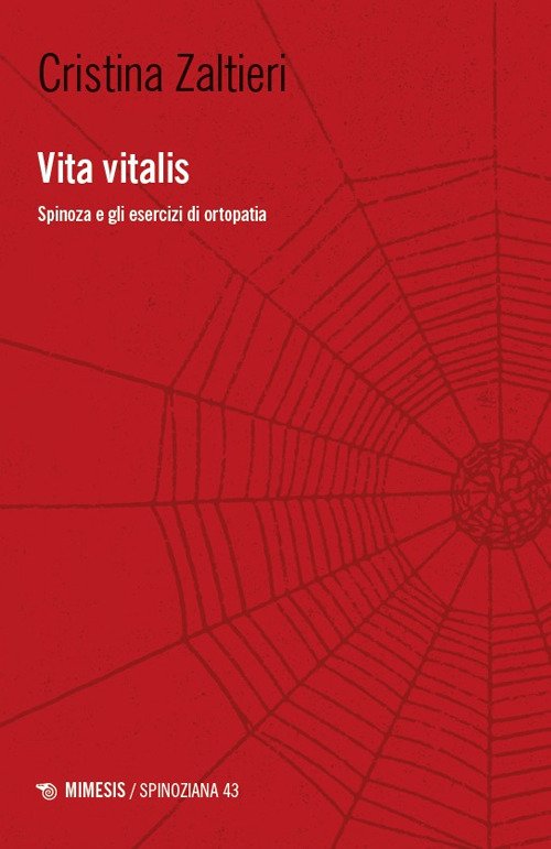 Vita vitalis. Spinoza e gli esercizi di ortopatia