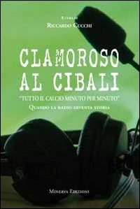 Clamoroso Al Cibali. 