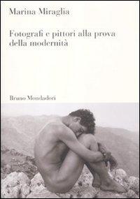Fotografi e pittori alla prova della modernità