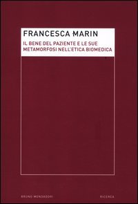 Il bene del paziente e le sue metamorfosi nell'etica biomedica