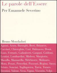 Le parole dell'Essere. Per Emanuele Severino
