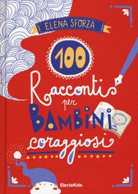 100 racconti per bambini coraggiosi