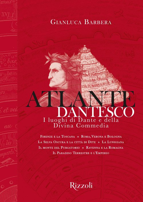 Atlante dantesco. I luoghi di Dante e della Divina Commedia