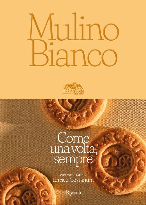 Mulino Bianco. Come una volta, sempre