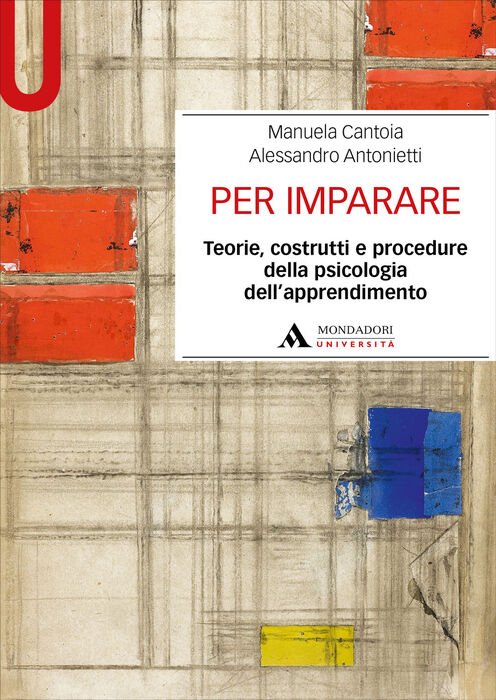 Per imparare. Teorie, costrutti e procedure della psicologia dell'apprendimento