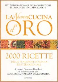 La nuova cucina d'oro. 2000 ricette