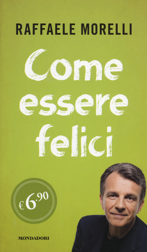 Come essere felici