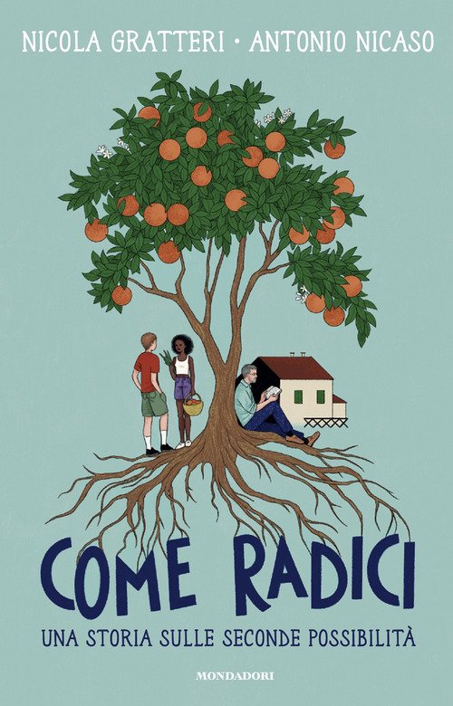 Come radici. Una storia sulle seconde possibilità