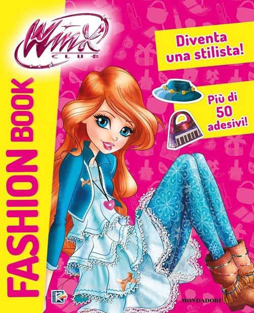 Fashion book. Winx Club. Con adesivi