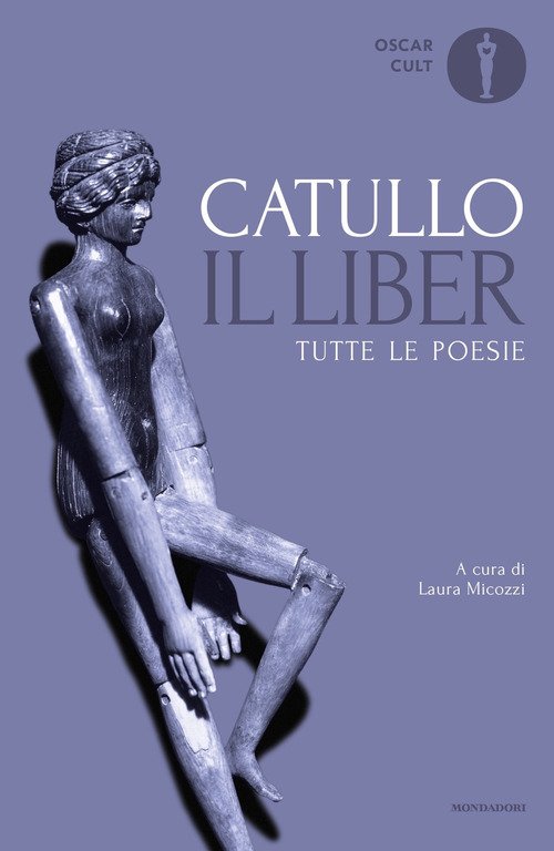 Il liber. Tutte le poesie. Testo latino a fronte
