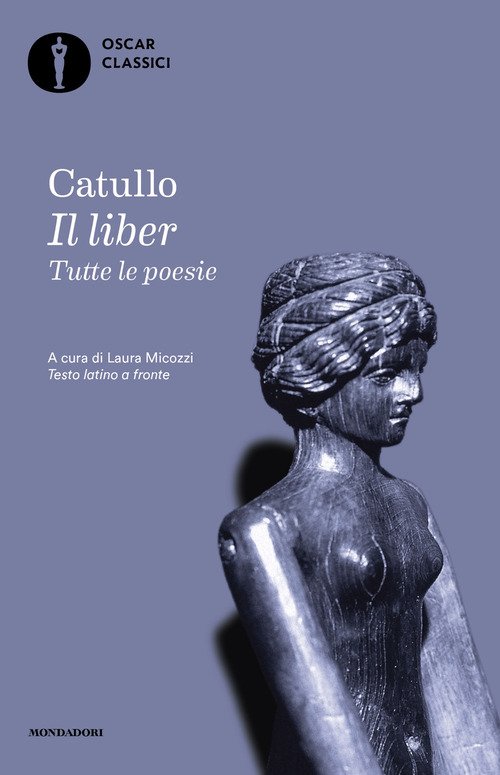 Il liber. Tutte le poesie. Testo latino a fronte