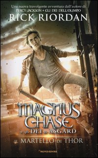 Il martello di Thor. Magnus Chase e gli dei di Asgard