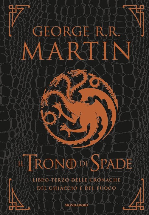 Il trono di spade. Libro terzo delle Cronache del ghiaccio e del fuoco