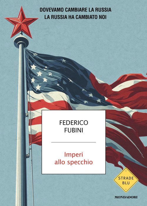 Imperi allo specchio. Dovevamo cambiare la Russia. La Russia ha cambiato noi