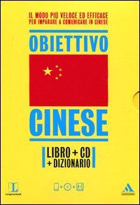 Langenscheidt. Obiettivo cinese. Il cinese in 30 giorni. Con dizionario. Con CD Audio formato MP3