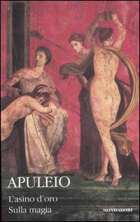 L'asino d'oro-Sulla magia. Testo latino a fronte