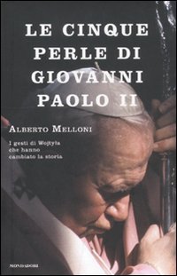 Le cinque perle di Giovanni Paolo II