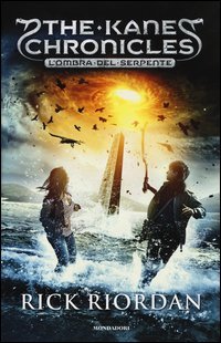 L'ombra del serpente. The Kane Chronicles. Vol. 3