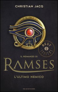 L'ultimo nemico. Il romanzo di Ramses