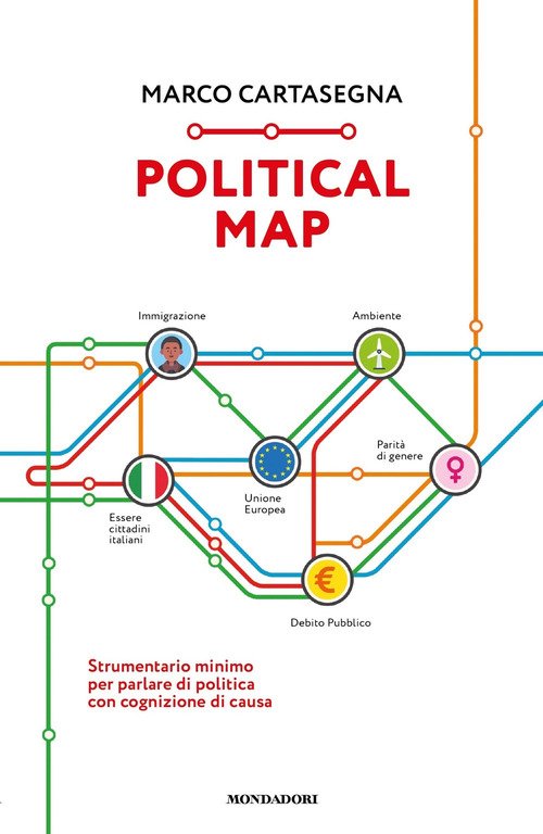 Political Map. Strumentario minimo per parlare di politica con cognizione di causa