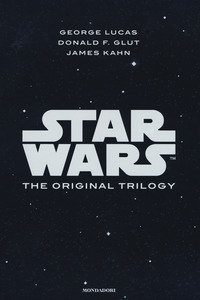 Star wars. The original trilogy: Una nuova speranza-L' impero colpisce ancora-Il ritorno dello Jedi