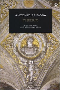Tiberio. L'imperatore che non amava Roma