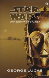 Una nuova speranza. Star Wars