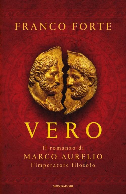 Vero. Il romanzo di Marco Aurelio, l'imperatore filosofo