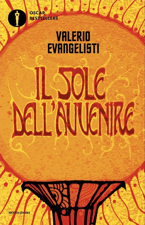 Vivere lavorando o morire combattendo. Il sole dell'avvenire