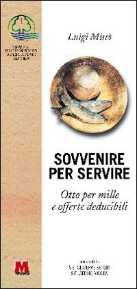 Sovvenire per servire. Otto per mille e offerte deducibili