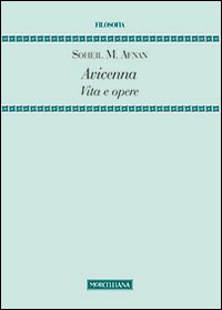 Avicenna. Vita e opere