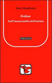 Fedone. Sull'immortalità dell'anima in tre dialoghi