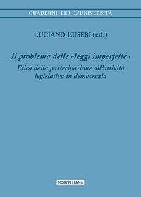 Il problema delle leggi imperfette. Etica della partecipazione all'attività legislativa in democrazia